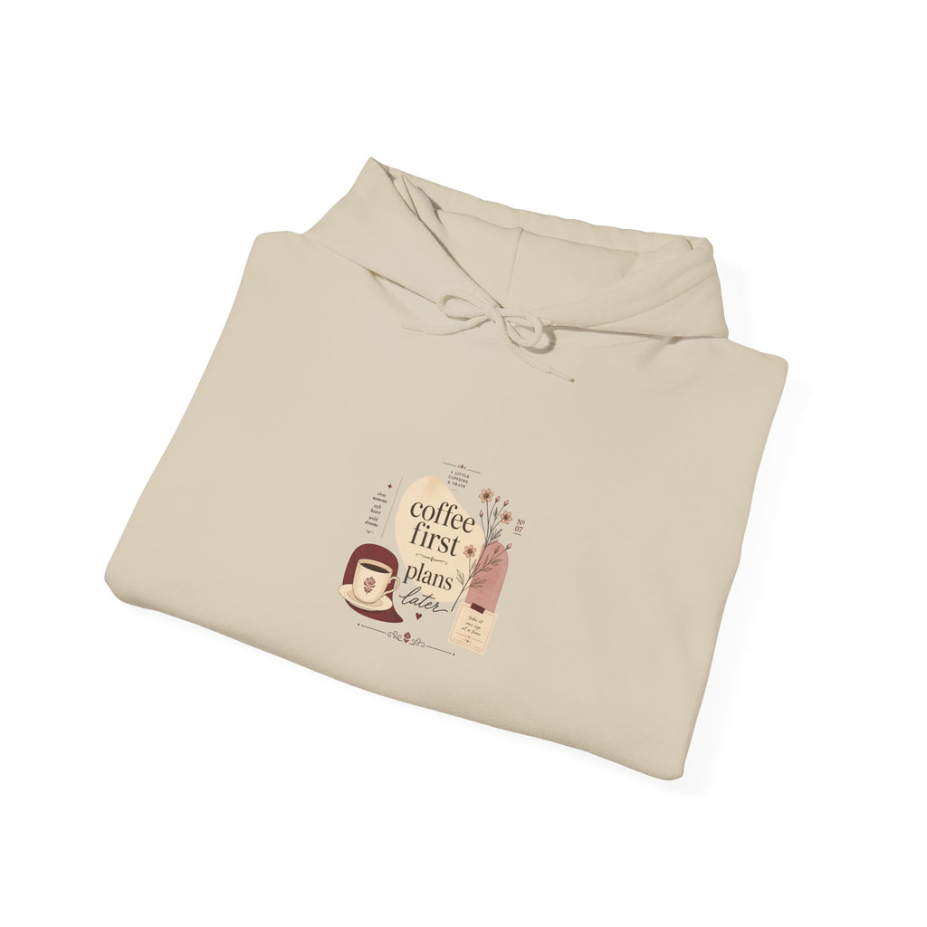 Coffee First Please Hoodie — Cute Morning Coffee Quote Pullover