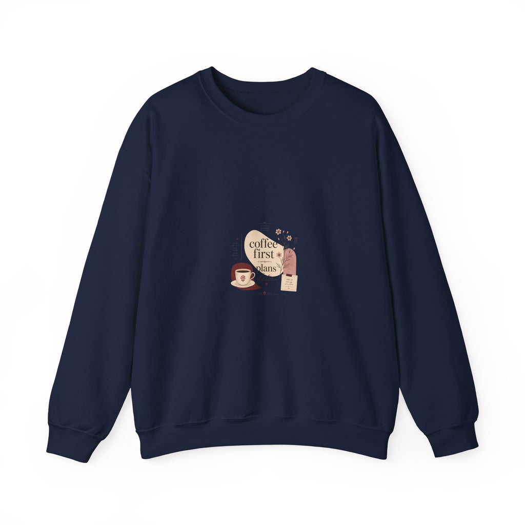 Coffee First Crewneck Sweatshirt — Cute Coffee Lover Graphic