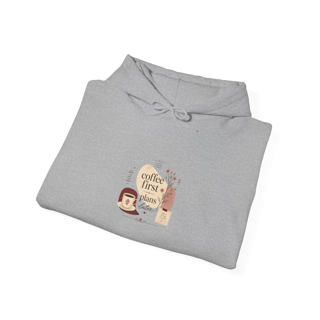 Coffee First Please Hoodie — Cute Morning Coffee Quote Pullover