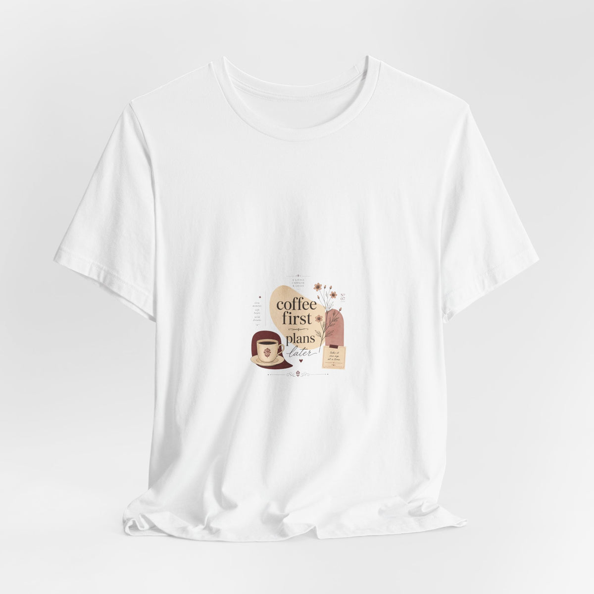 Coffee First, Plans Later T‑Shirt