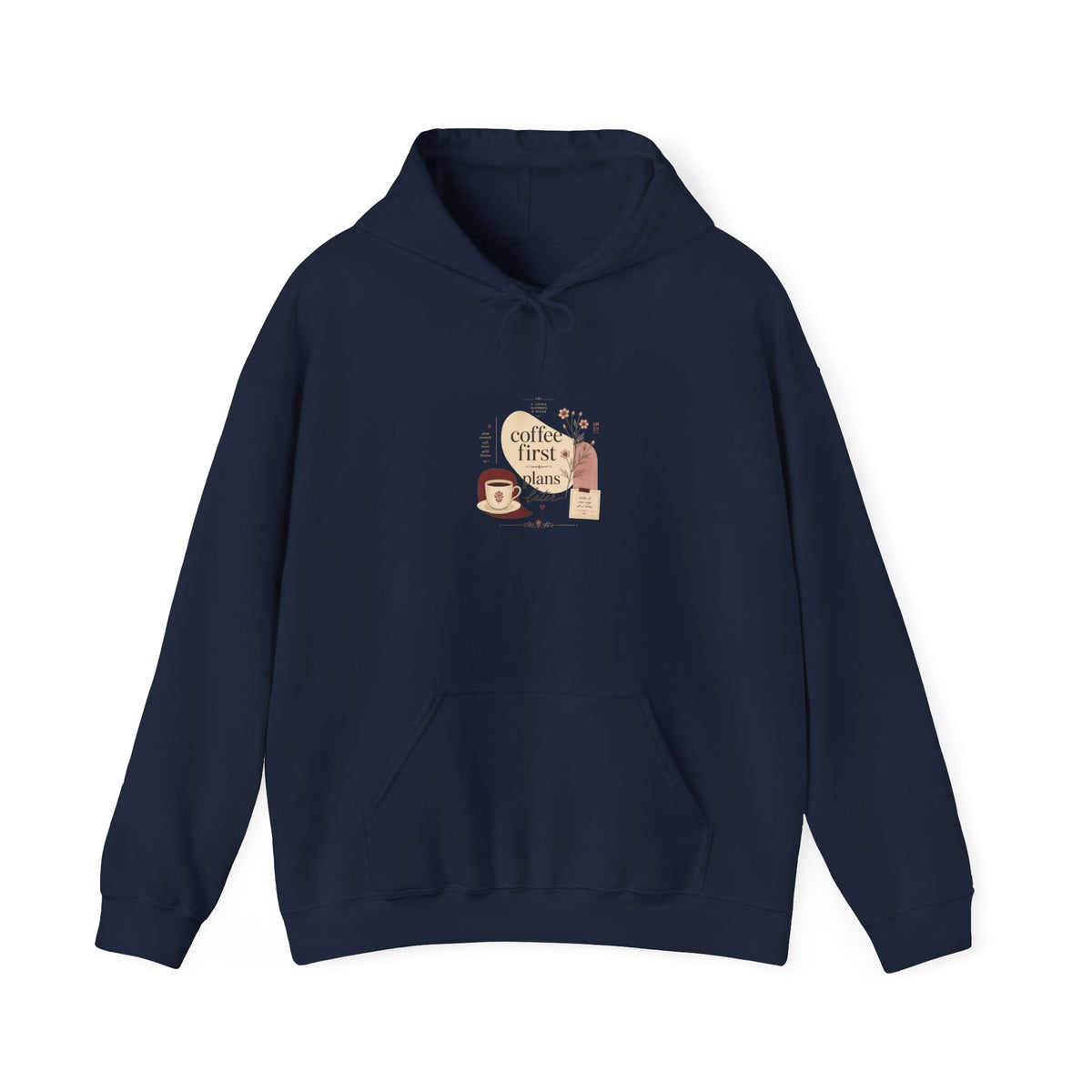 Coffee First Please Hoodie — Cute Morning Coffee Quote Pullover