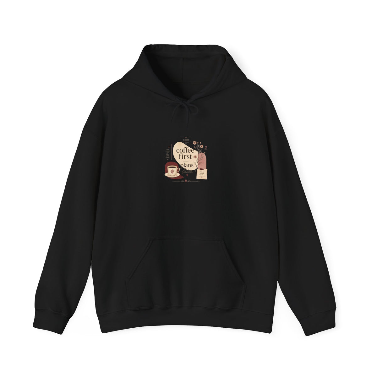 Coffee First Please Hoodie — Cute Morning Coffee Quote Pullover