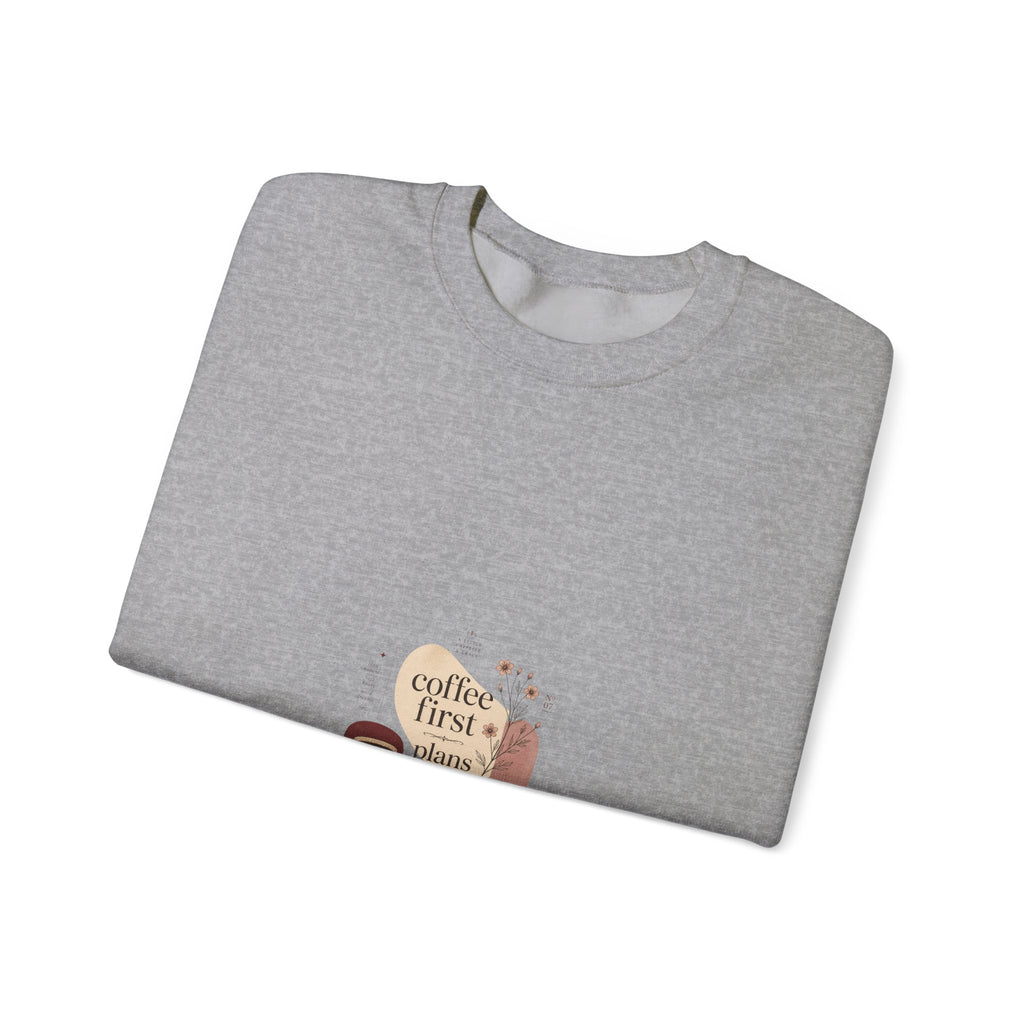 Coffee First Crewneck Sweatshirt — Cute Coffee Lover Graphic