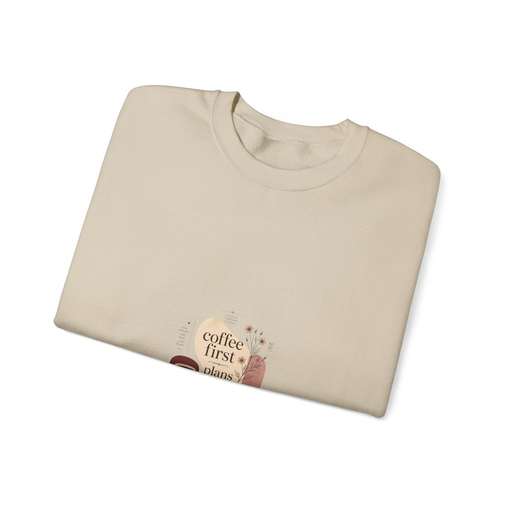 Coffee First Crewneck Sweatshirt — Cute Coffee Lover Graphic