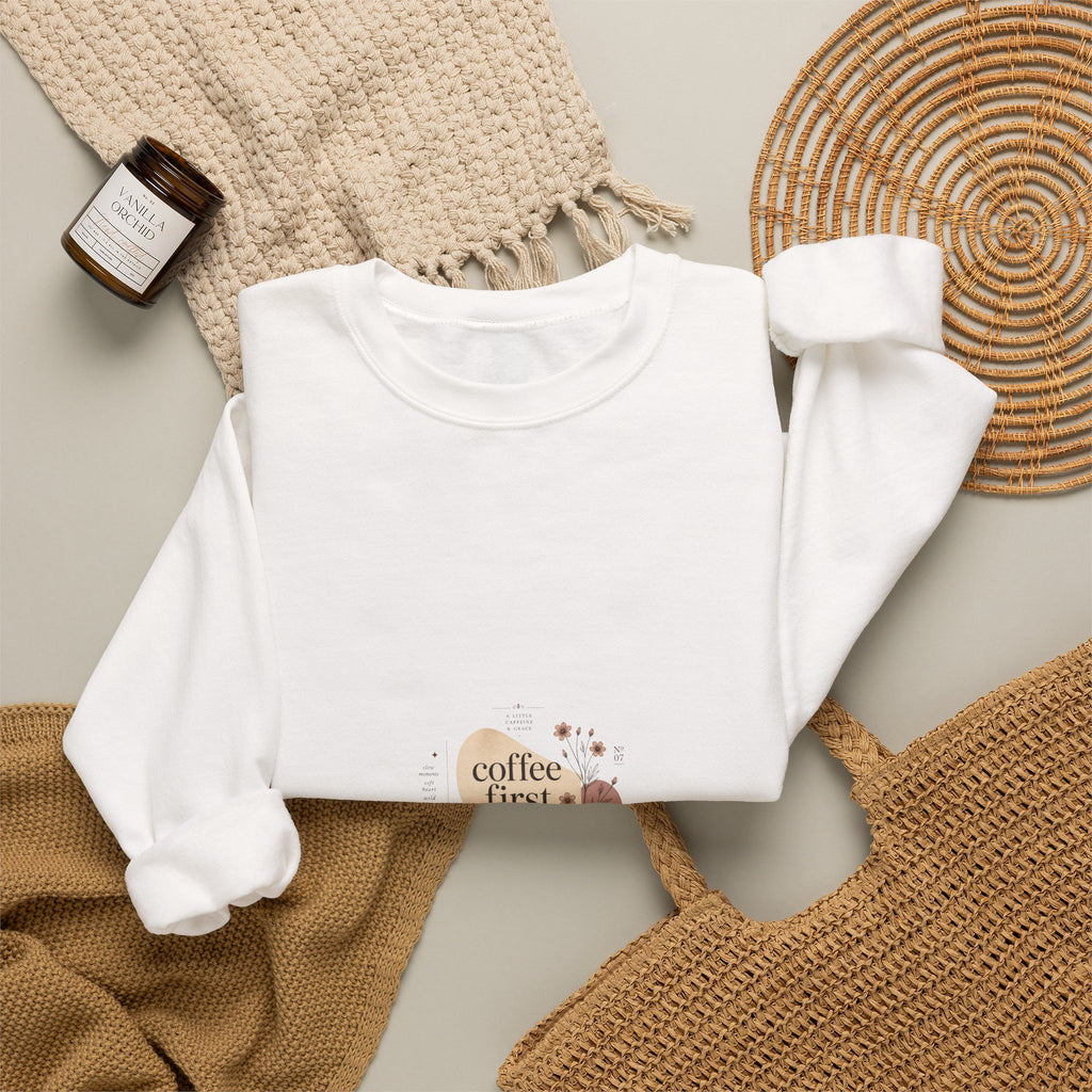 Coffee First Crewneck Sweatshirt — Cute Coffee Lover Graphic