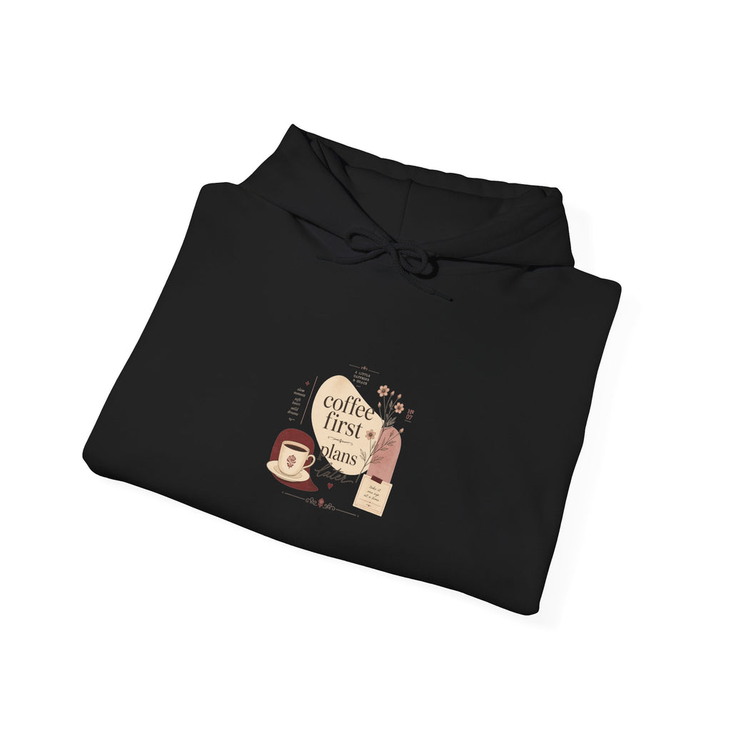 Coffee First Please Hoodie — Cute Morning Coffee Quote Pullover